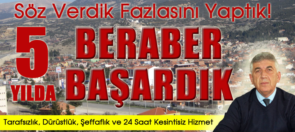 5 Yılda Beraber Başardık