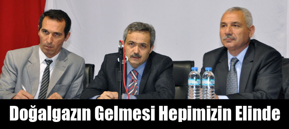 Doğalgazın Gelmesi Hepimizin Elinde