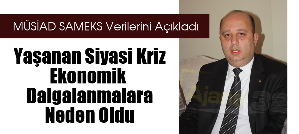 Yaşanan Siyasi Kriz Ekonomik Dalgalanmalara Neden Oldu