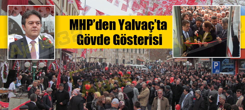 MHP’den Yalvaç’ta Gövde Gösterisi