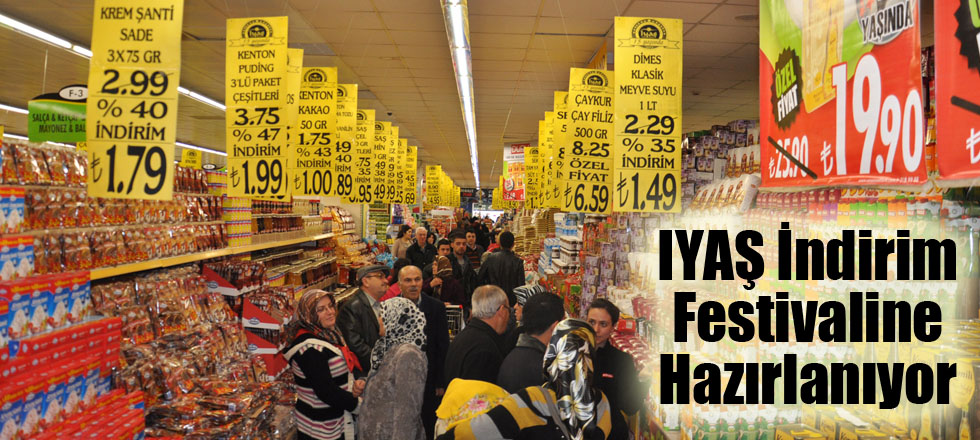 IYAŞ İndirim Festivaline Hazırlanıyor
