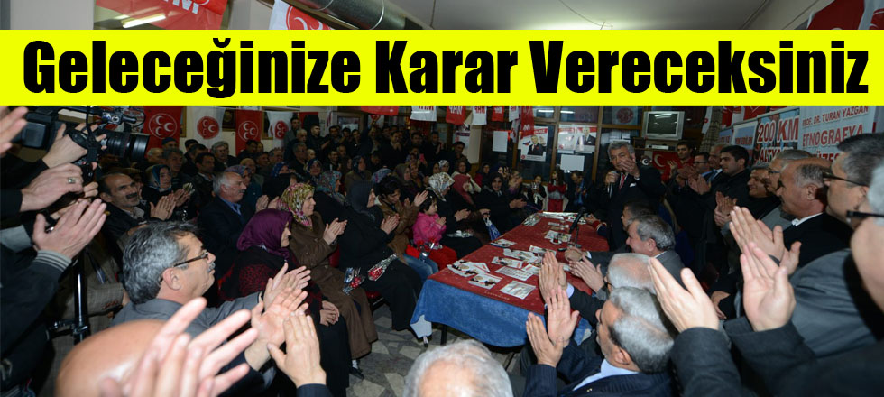 Geleceğinize Karar Vereceksiniz