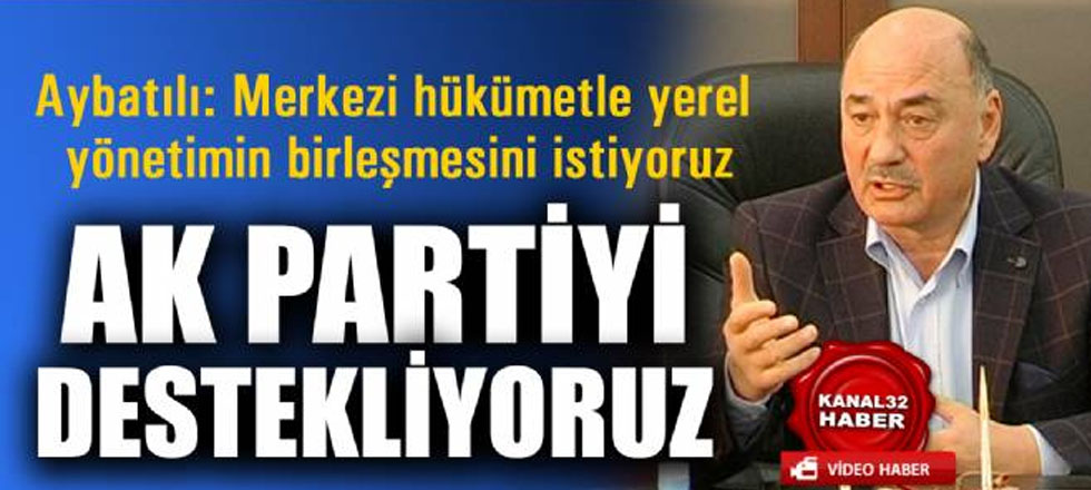 Ak Parti'yi Destekliyoruz