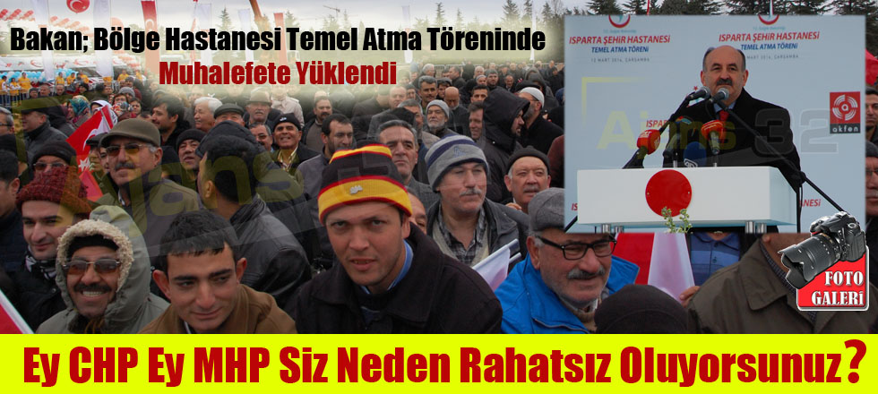 Bakan; Temel Atma Töreninde Muhalefete Yüklendi