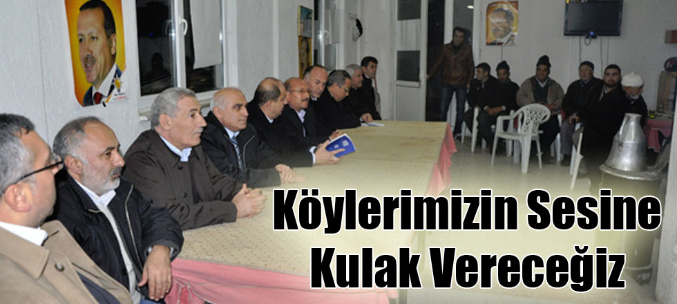 Köylerimizin Sesine Kulak Vereceğiz