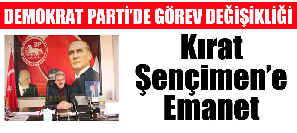 Demokrat Parti'de Görev Değişikliği