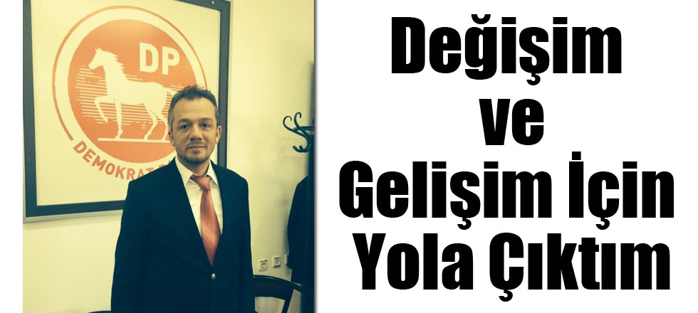 Değişim ve Gelişim İçin Yola Çıktım