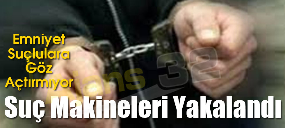 Suç Makineleri Yakalandı