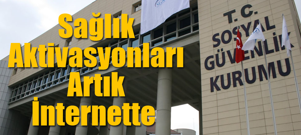 Sağlık Aktivasyonları Artık İnternette