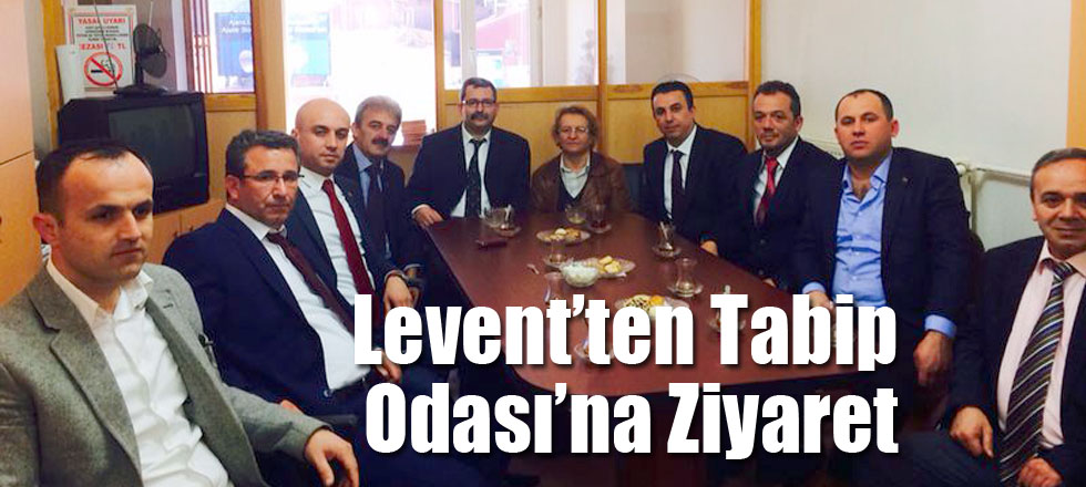 Levent’ten Tabip Odası’na Ziyaret