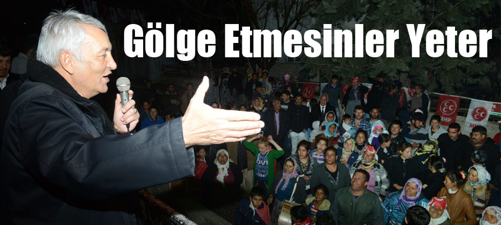 Gölge Etmesinler Yeter