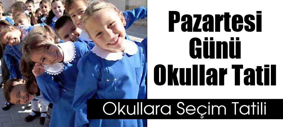 Pazartesi Günü Okullar Tatil
