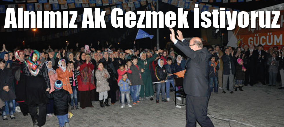 Alnımız Ak Gezmek İstiyoruz