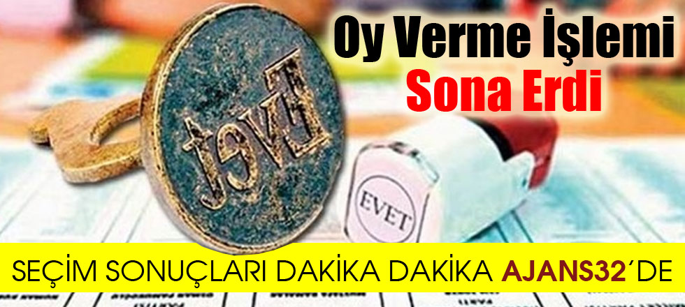 Oy Verme İşlemi Sona Erdi