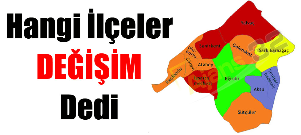 Hangi İlçeler Değişim Dedi?