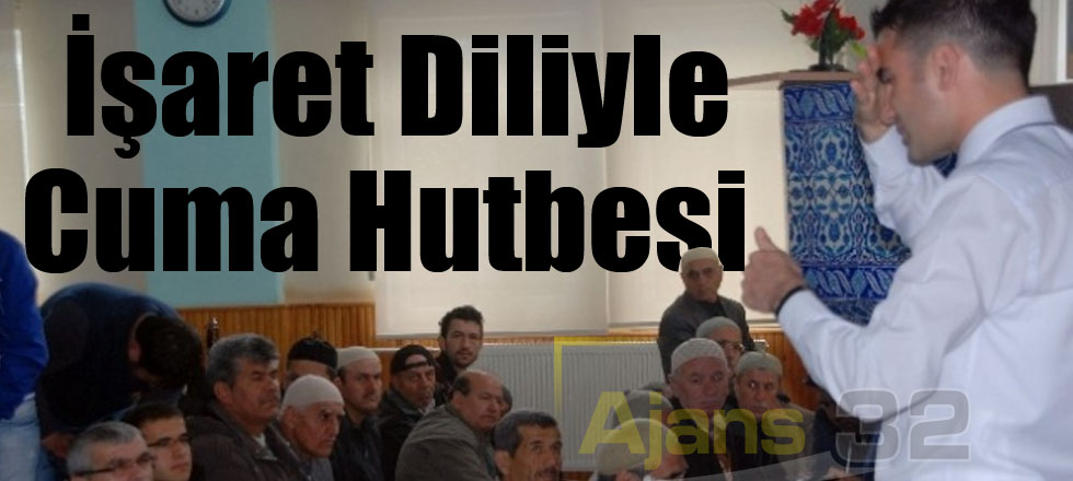 İşaret Diliyle Cuma Hutbesi