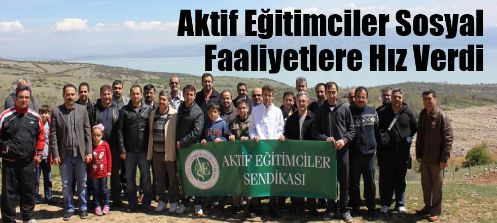 Aktif Eğitimciler Sosyal Faaliyetlere Hız Verdi