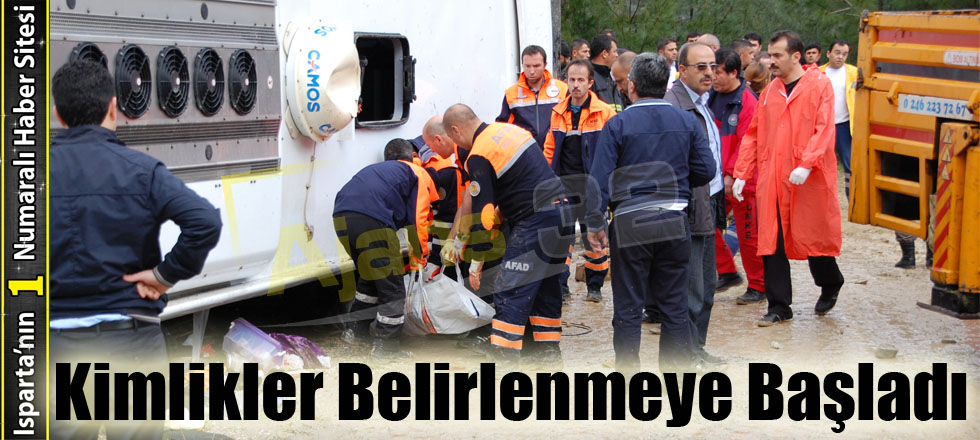 Kimlikler Belirlenmeye Başlandı