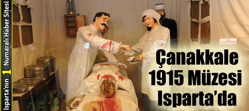 Çanakkale Müzesi 5 Mayıs'ta Isparta'da
