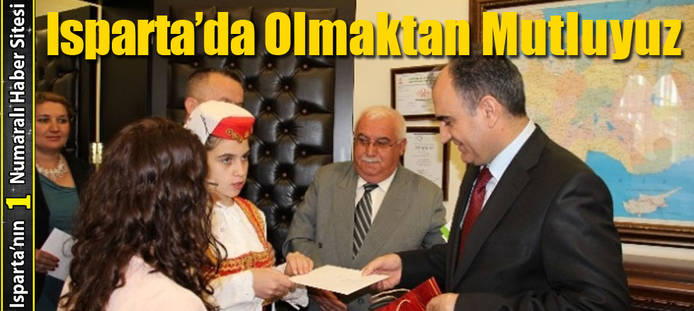 Isparta’da Olmaktan Mutluyuz