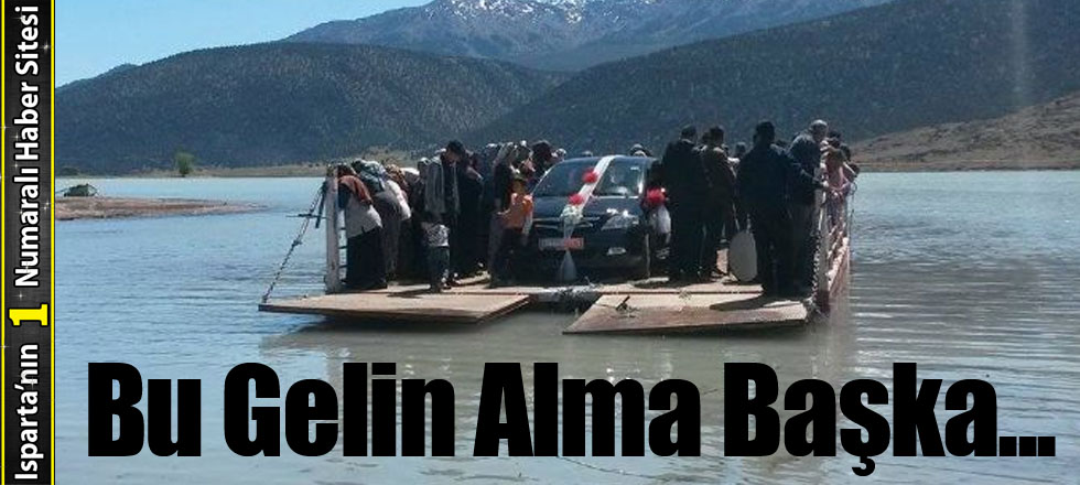 Bu Gelin Alma Başka...