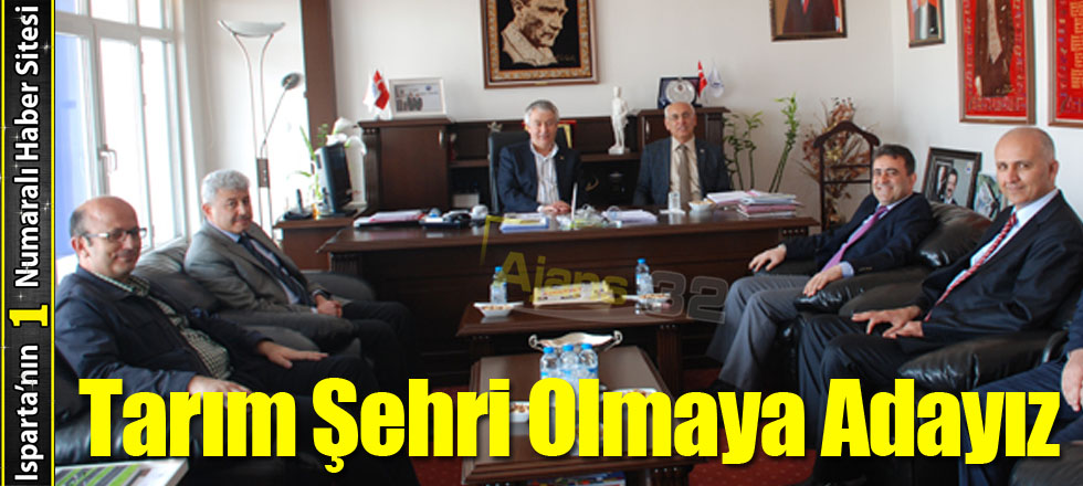 Tarım Şehri Olmaya Adayız