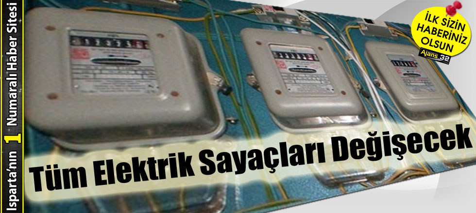 Tüm Elektrik Sayaçları Değişecek