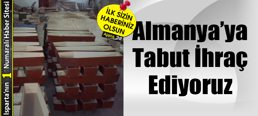 Almanya'ya Tabut İhraç Ediyoruz