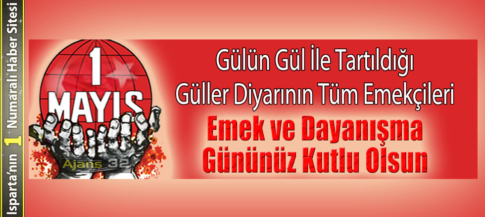 Emek ve Dayanışma Gününüz Kutlu Olsun