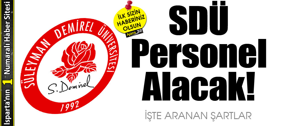 SDÜ Sözleşmeli Personel (4/B) Alacak