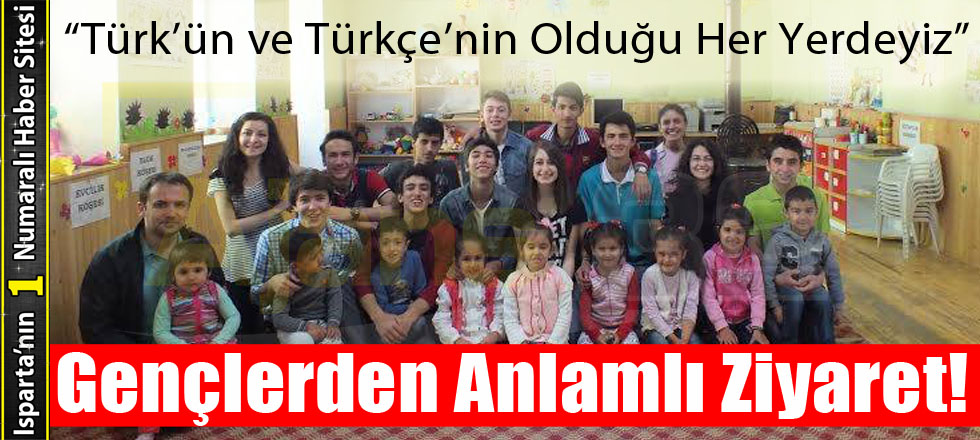 “Türk’ün ve Türkçe’nin Olduğu Her Yerdeyiz”