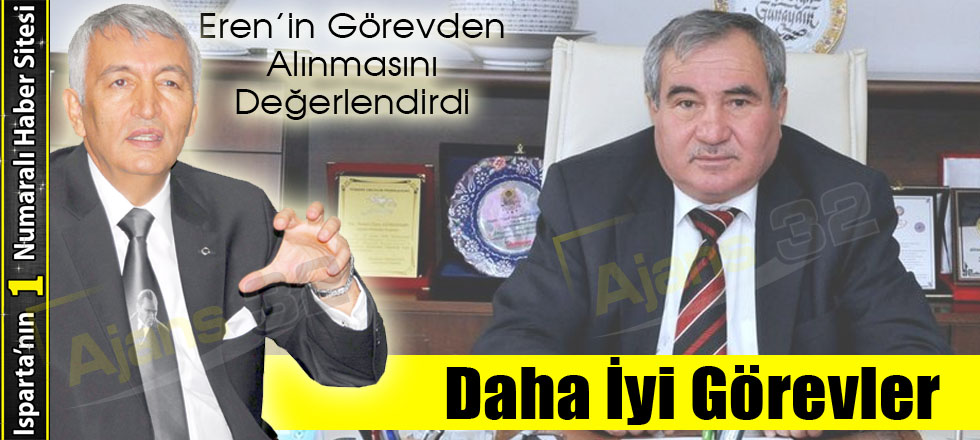 Eren'in Görevden Alınmasını Değerlendirdi