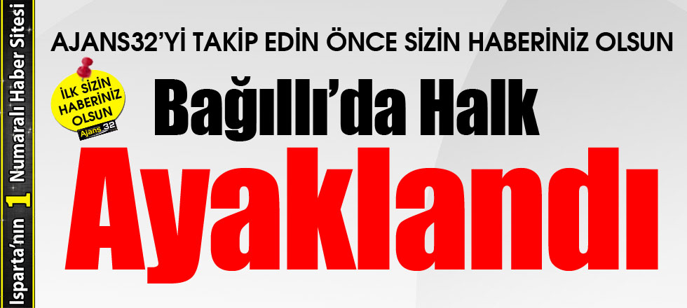 Bağıllı’da Halk Ayaklandı