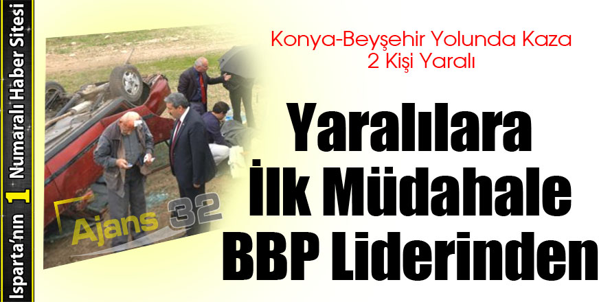Yaralılara İlk Müdahale BBP Lideri'nden