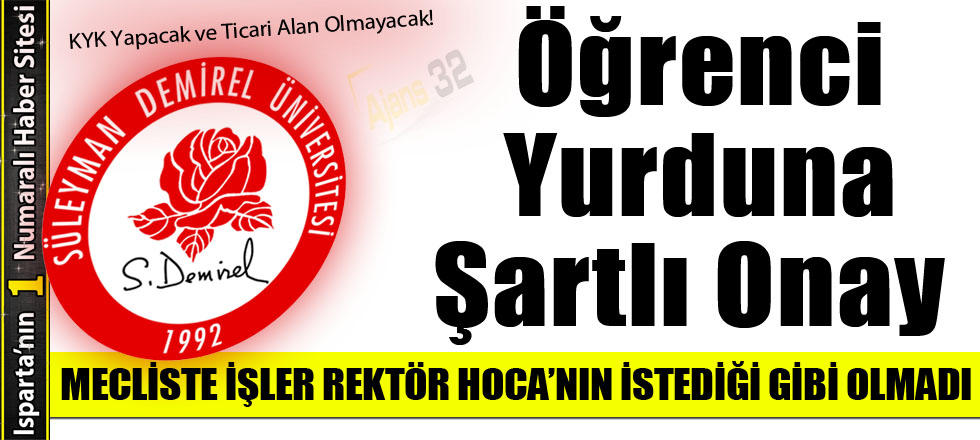 Öğrenci Yurduna Şartlı Onay