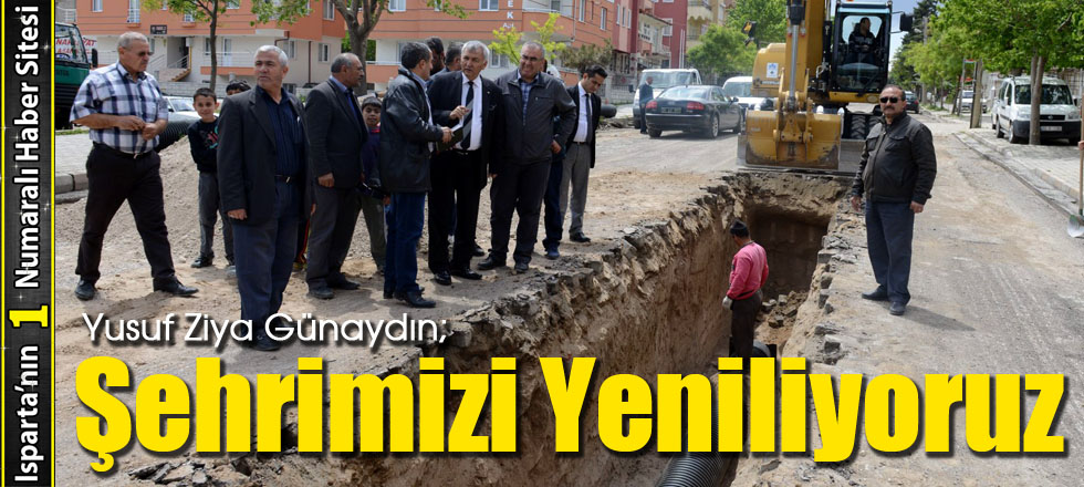 Günaydın; Şehrimizi Yeniliyoruz