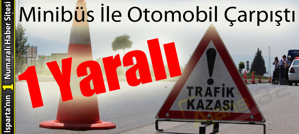 Minübüs İle Otomobil Çarpıştı