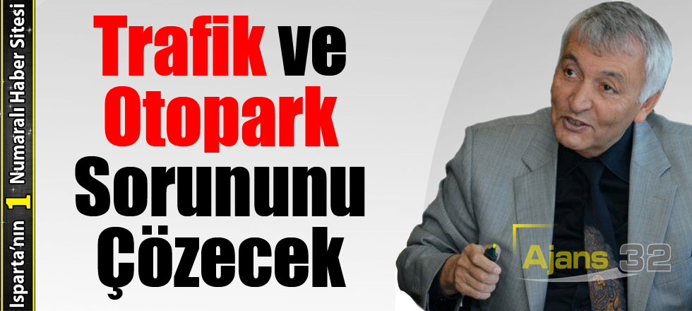 Trafik Ve Otopark Sorununu Çözecek