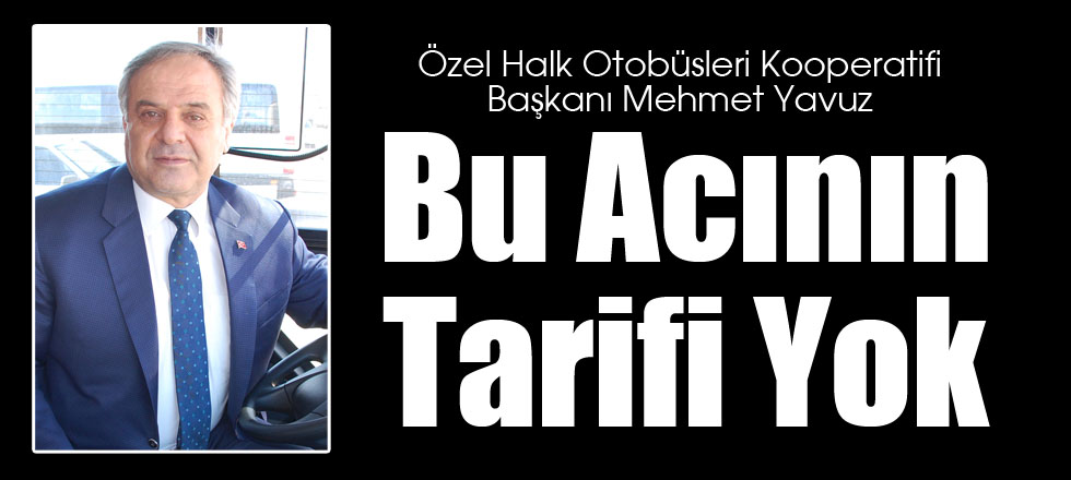 Bu Acının Tarifi Yok