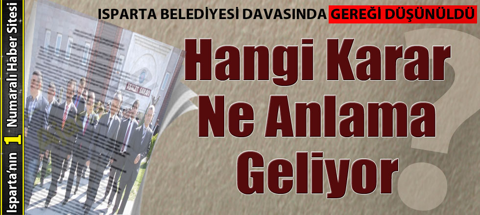 Belediye Davasında Hangi Karar Ne Anlama Geliyor?