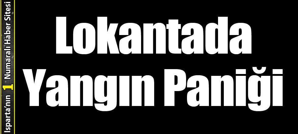 Lokantada Yangın Paniği