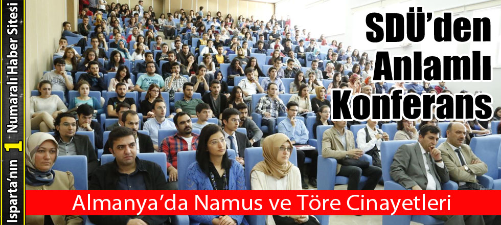 SDÜ'den Anlamlı Konferans