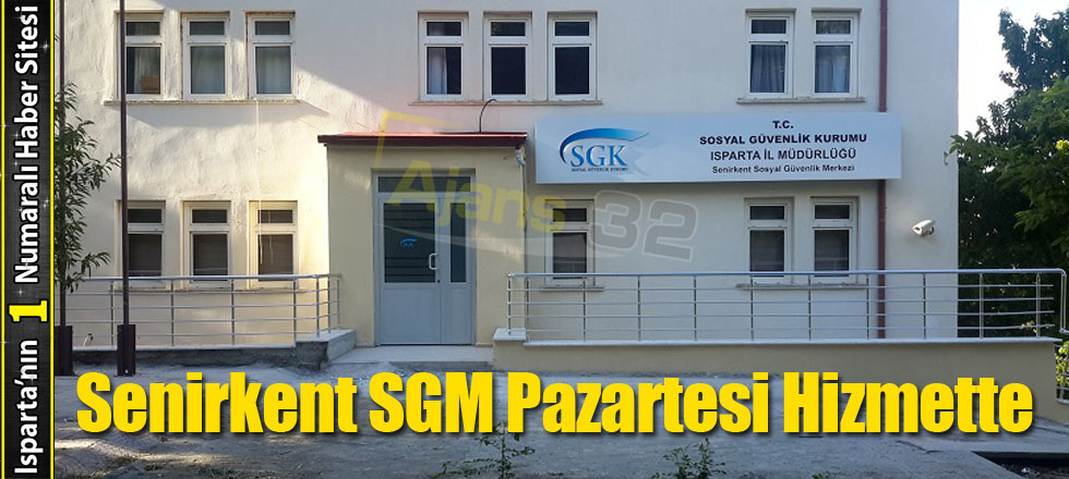 Senirkent SGM Pazartesi Hizmette