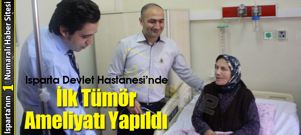İlk Tümör Ameliyatı Yapıldı