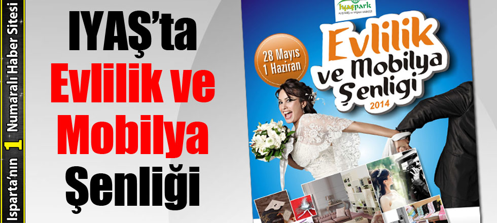 IYAŞ’ta Evlilik ve Mobilya Şenliği