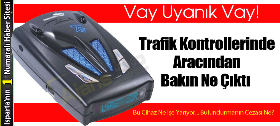 Vay Uyanık Vay... Radara Yakalanmamak İçin...