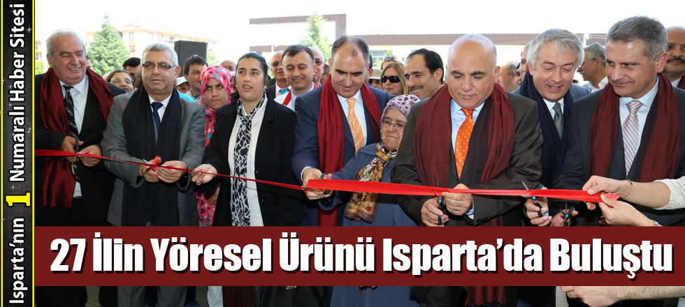 27 İlin Yöresel Ürünü Isparta’da Buluştu