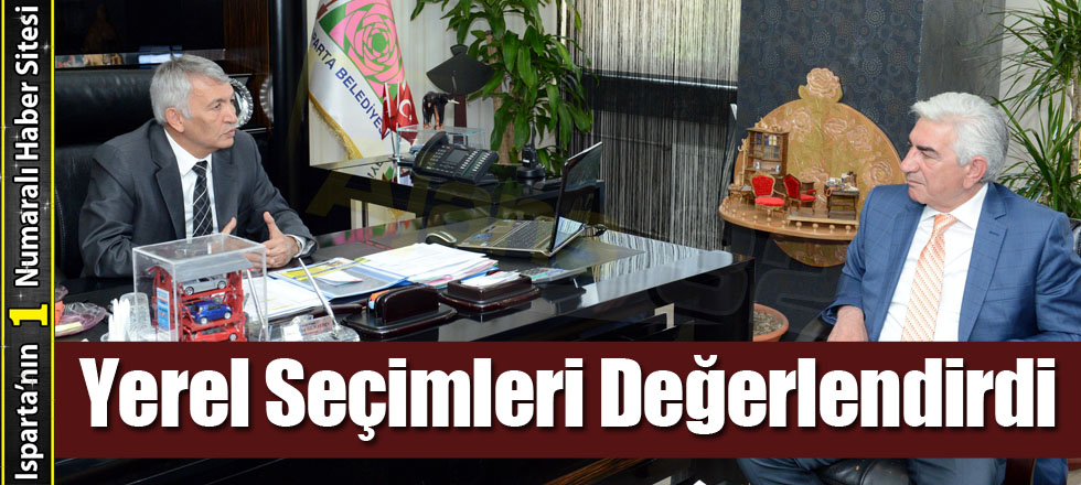 Yerel Seçimleri Değerlendirdi