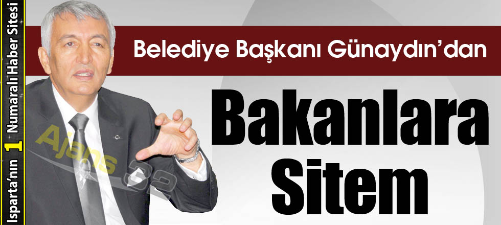 Günaydın’dan Bakanlara Sitem