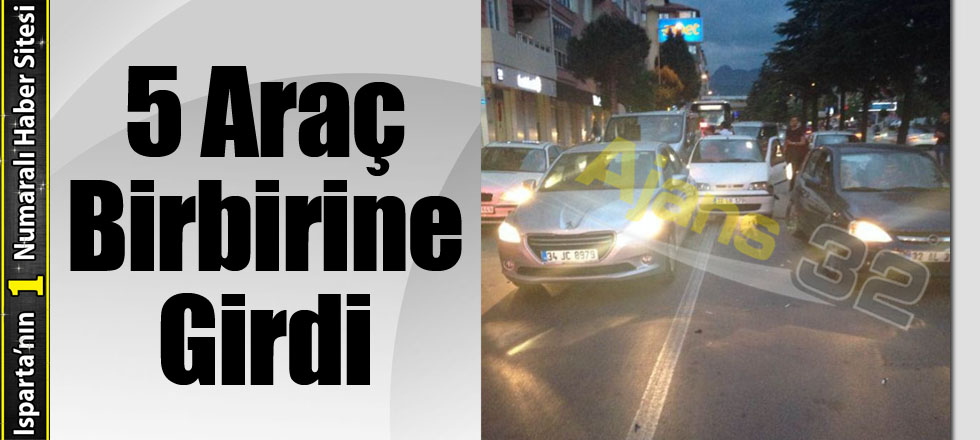 5 Araç Birbirine Girdi